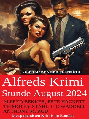 cover image of Alfreds Krimi Stunde August 2024